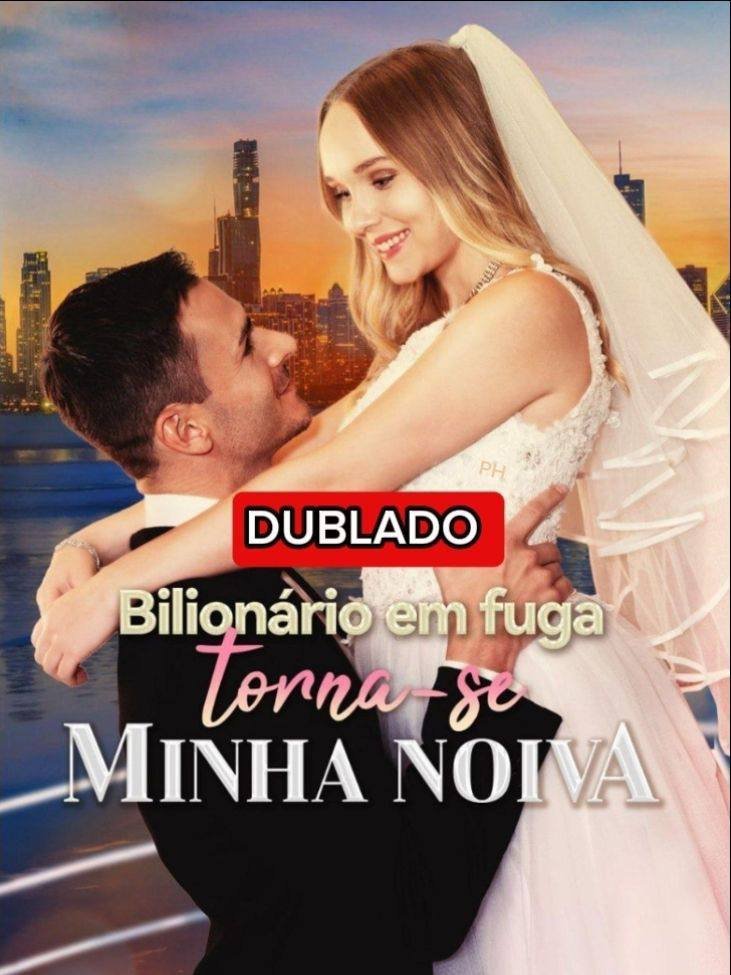 Capa do romance Bilionário em Fuga: Torne-se Minha Noiva